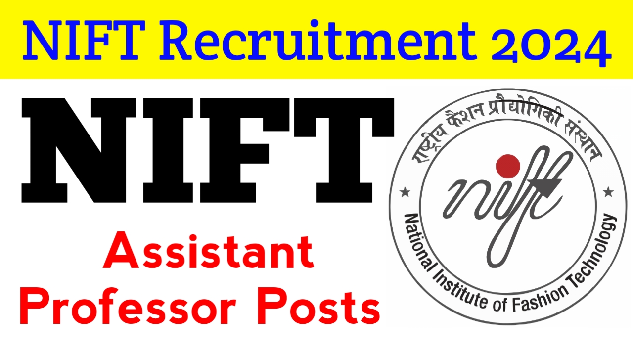 NIFT Recruitment 2024